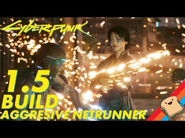 My 1.5 Aggressive Netrunner Build! NEVER TAKE DAMAGE! | CYBERPUNK 2077