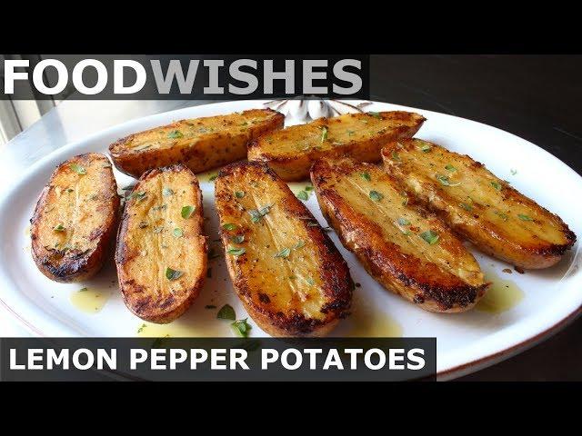 Lemon Pepper Potatoes - Food Wishes