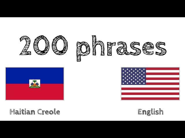 200 phrases - Haitian Creole - English