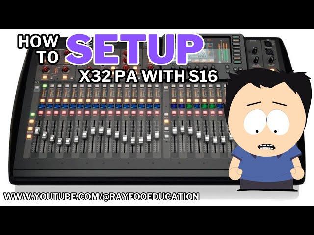 X32 PA Setup with S16