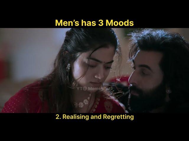 Mens have 3 moods Feat Ranbir Kapoor | Rashmika Mandanna | Animal | Relationships Goals