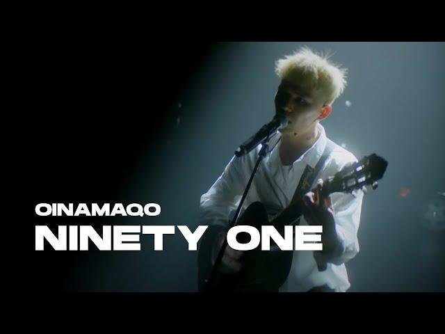 NINETY ONE - OINAMAQO | Live Performance