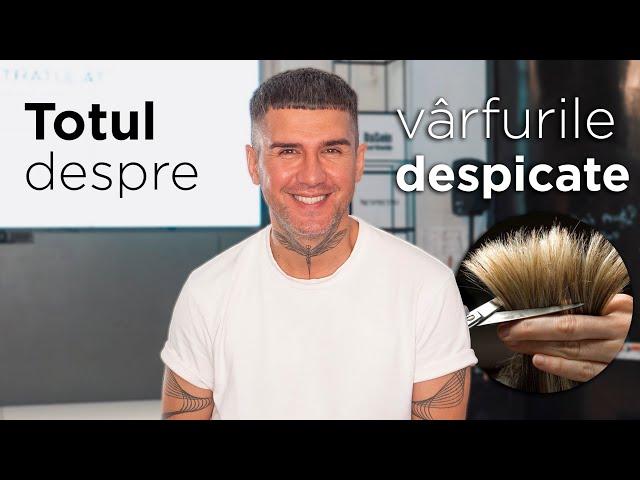 Totul despre varfurile despicate