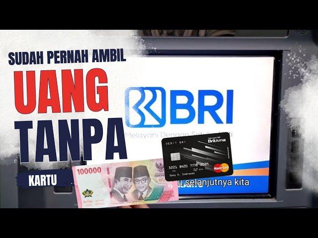 Bagaimana Cara Ambil Uang Tanpa Kartu