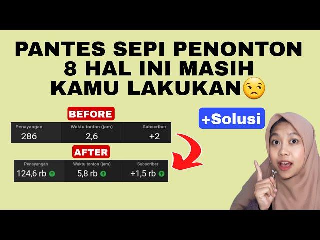 8 PENYEBAB CHANNEL YOUTUBE SEPI PENONTON & SOLUSINYA