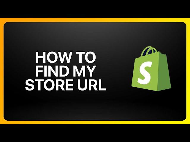 How To Find My Shopify Store Url Tutorial