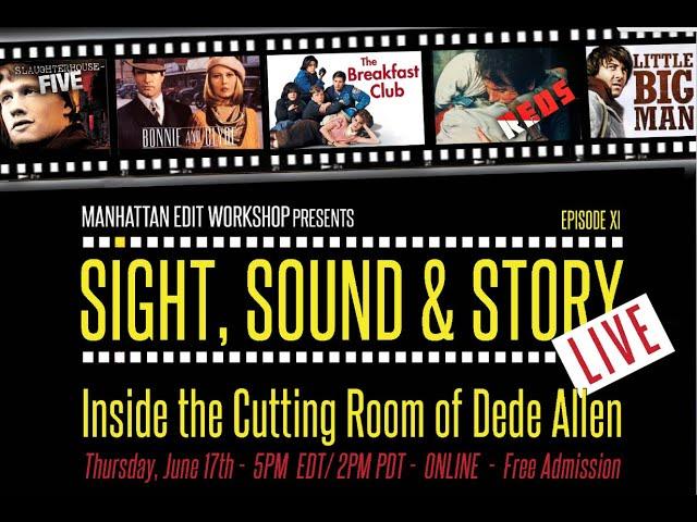 Sight, Sound & Story: Live - Inside the Cutting Room of Dede Allen