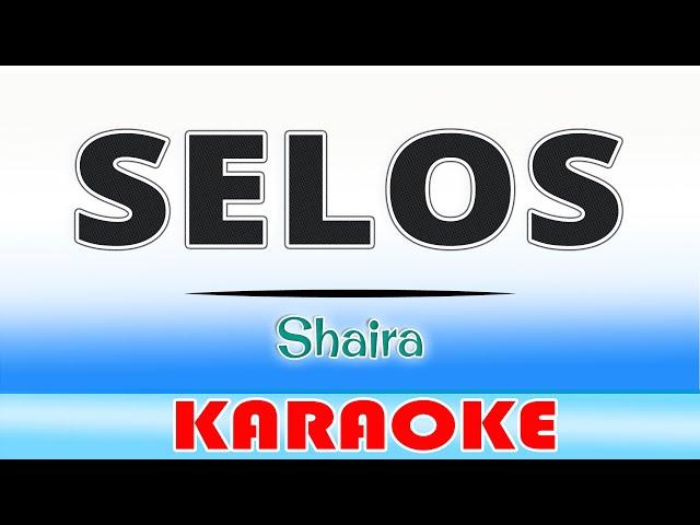 SELOS KARAOKE - Shaira