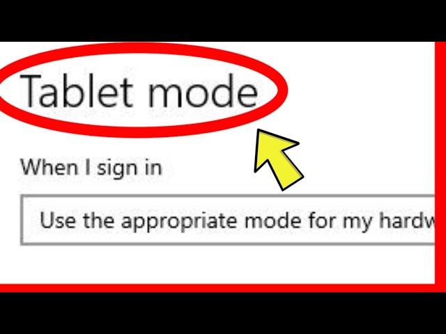 Windows 10 || Tablet Mode Setting In Laptop Pc