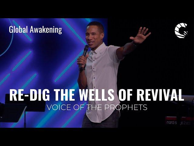 We Must Re-Dig the Wells of Revival | Sean Smith | Voice of the Prophets