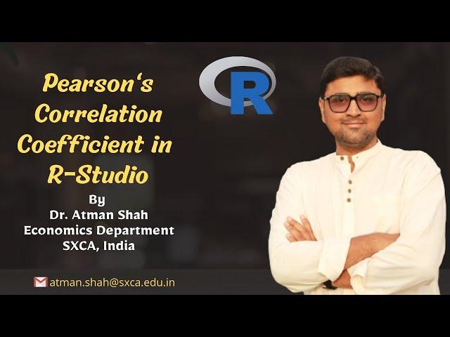 Karl Pearson's Correlation Coefficient in R Studio || Dr. Atman Shah || SXCA