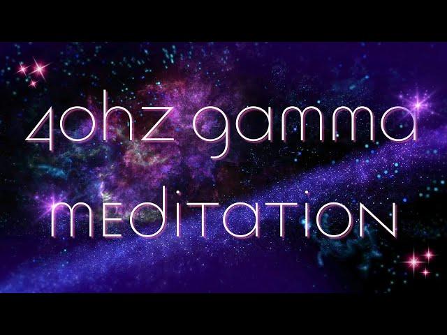 40Hz Gamma Meditation