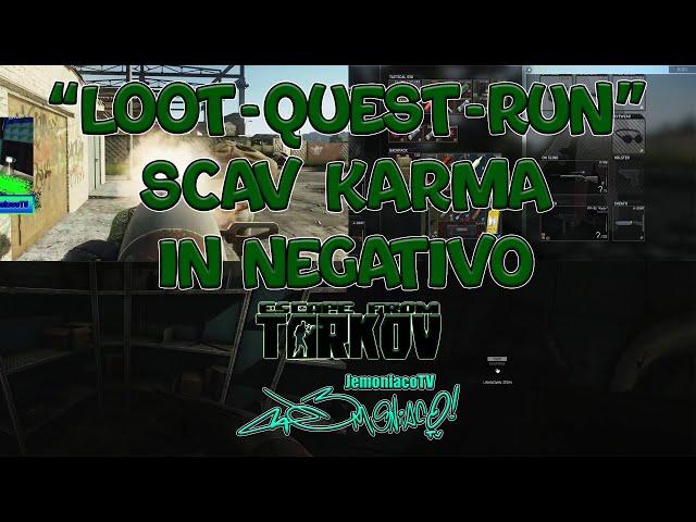 EFT ITA - LOOT RUN SCAV KARMA -0.29 - ESCAPE FROM TARKOV ITALIA