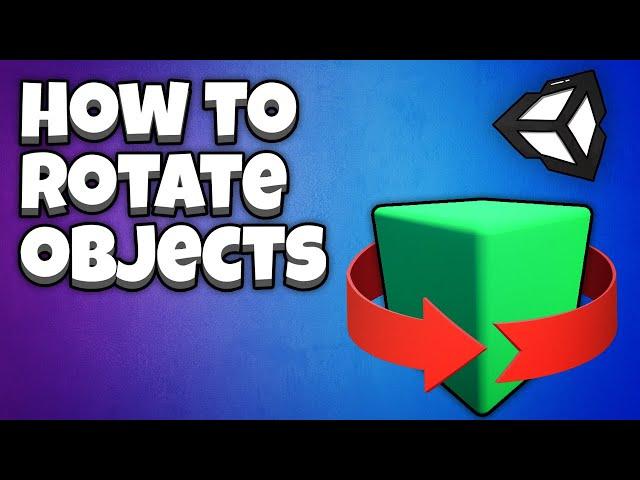 Rotate an object in Unity [2021 Tutorial for beginners]