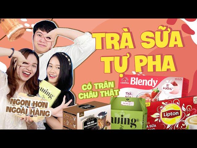 Kiểm chứng mọi loại TRÀ SỮA TỰ PHA TẠI NHÀ: Giải pháp cho các "con nghiện" trong mùa dịch