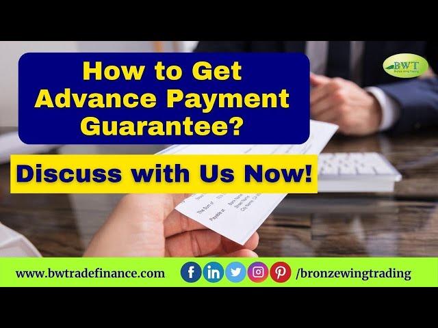 Get Advance Payments | Advance Payment Guarantee | Bank Guarantee