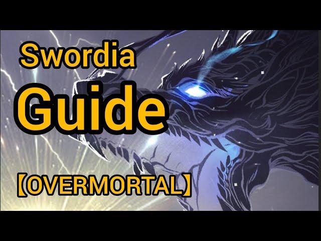 BEGINNER'S GUIDE TO SWORDIA PATH! 【OVERMORTAL】