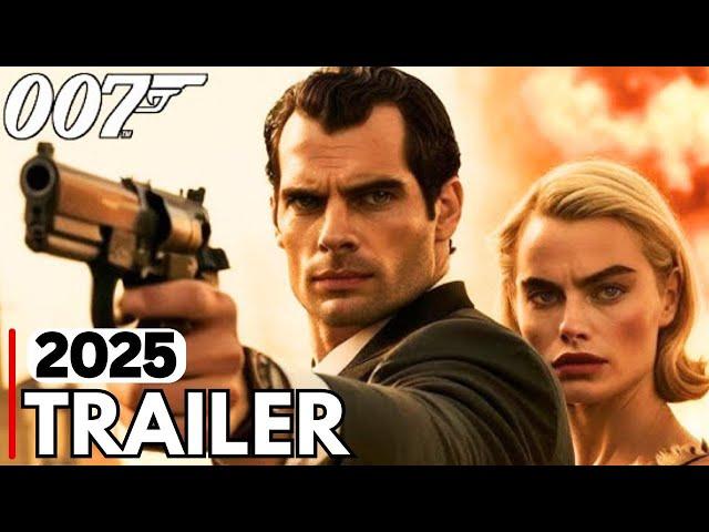 Bond 26 – Teaser Trailer Full HD | Henry Cavill, Margot Robbie