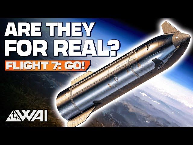 SpaceX FINALLY gets the big Starship Flight 7 news!