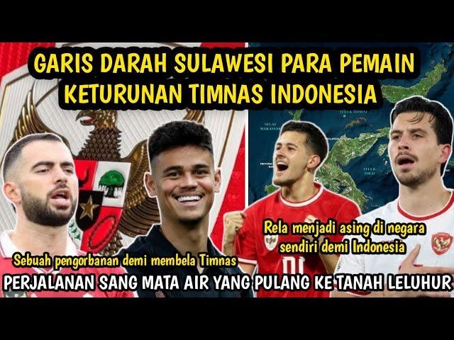 MENELUSURI GARIS KETURUNAN SULAWESI MEES HILGERS, THOM HAYE, JUSTIN HUBNER DAN JORDI AMAT