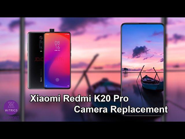 Xiaomi Redmi K20 Pro Camera Replacement | Repair Guide