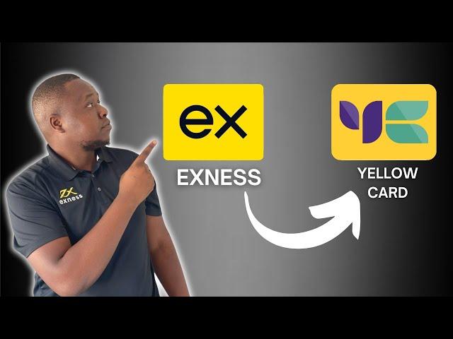 How to deposit deposit and withdrawal from your Exness account using YELLOW CARD | Simple method.