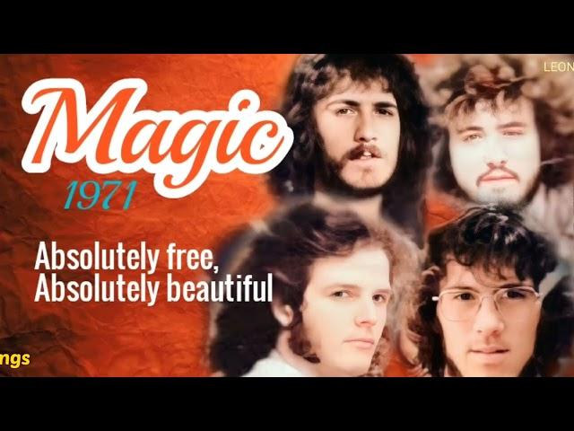 ABSOLUTELY FREE,  ABSOLUTELY BEAUTIFUL -  MAGIC (stereo) ( 1 hit wonder)