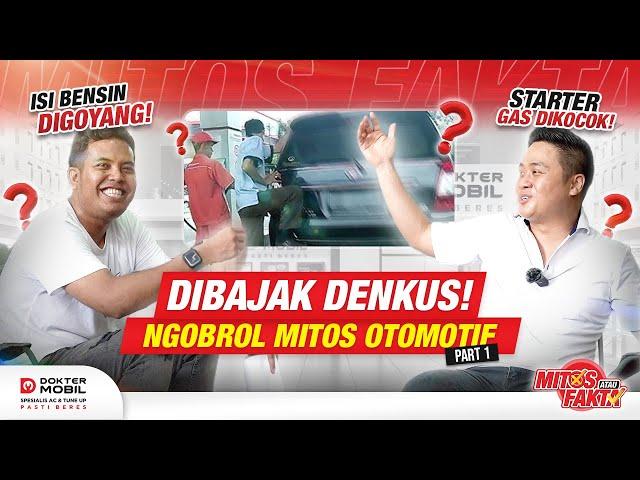 #MitosFakta | Ngobrol Otomotif Jawab Pertanyaan Subscribers @denkuschannel - Dokter Mobil Indonesia