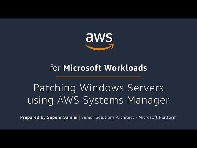 Patching Windows Servers using AWS Systems Manager