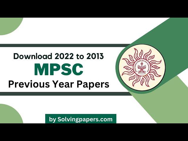 Download MPSC Previous Year Question Papers | MPSC Prelims & Mains Previous Year Papers