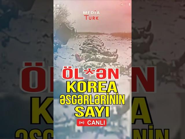 Müharibədə nə qədər Şimali Korea əskəri həlak olub?- Media Turk TV #mediaturk #shortvideo #trend