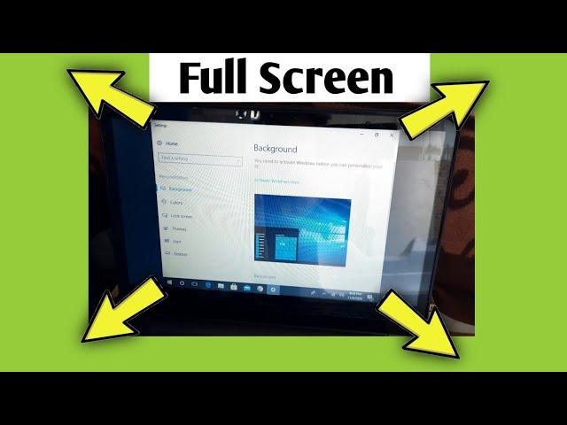 Why The Desktop Is Not Fullscreen | Computer Display Full Screen Problem Pc