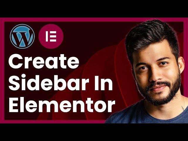 How To Create A Sidebar In WordPress Elementor (Easy Tutorial)