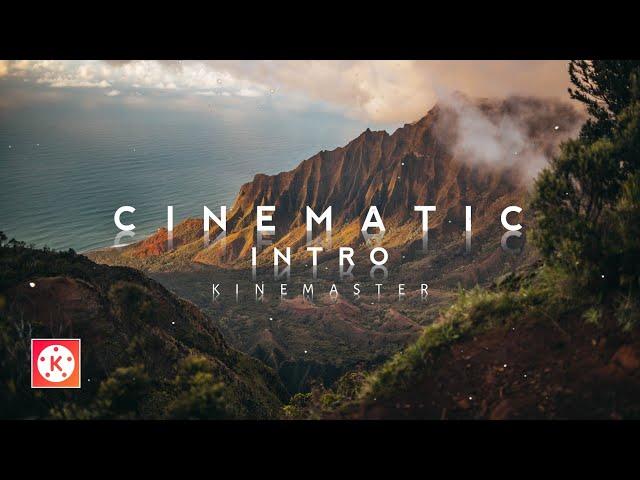 How to make cinematic intro in kinemaster | Kinemaster tutorial | The creators