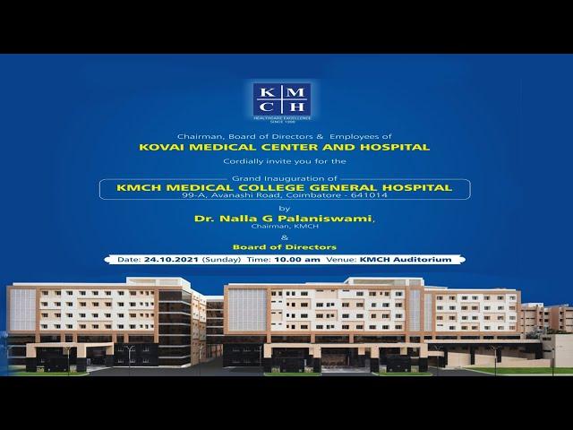 KMCH Medical College General Hospital Inauguration