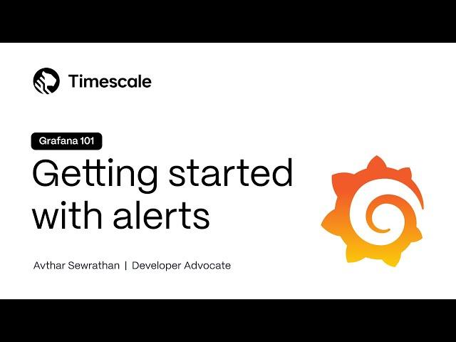 Guide to Grafana 101: Getting Started With Alerts