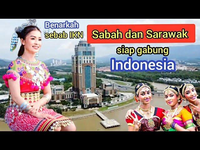 HEBOH SABAH DAN SARAWAK GABUNG INDONESIA.