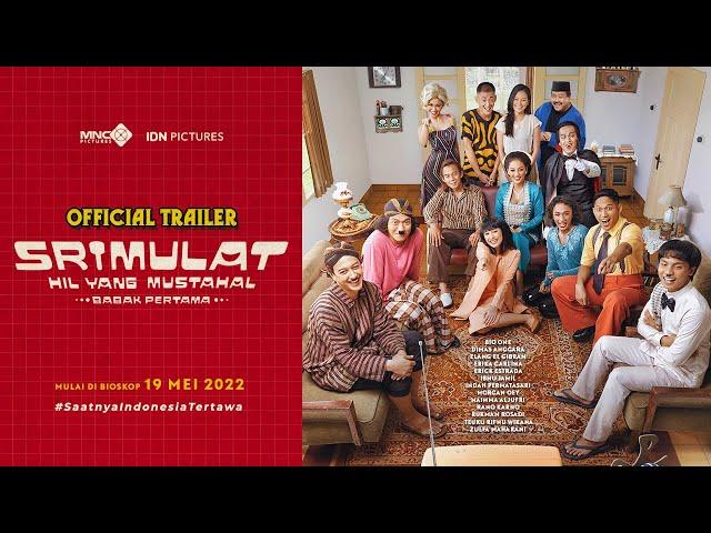 OFFICIAL TRAILER | SRIMULAT: HIL YANG MUSTAHAL BABAK PERTAMA - MULAI 19 MEI 2022 DI BIOSKOP