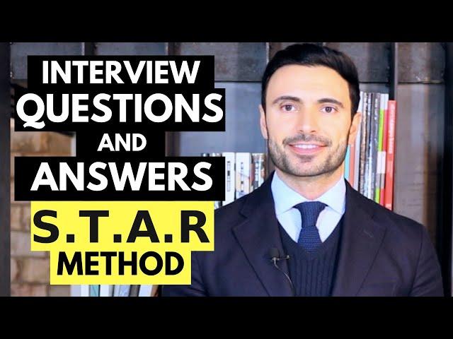 Job Interview Questions and Answers - STAR Interview Method and Examples