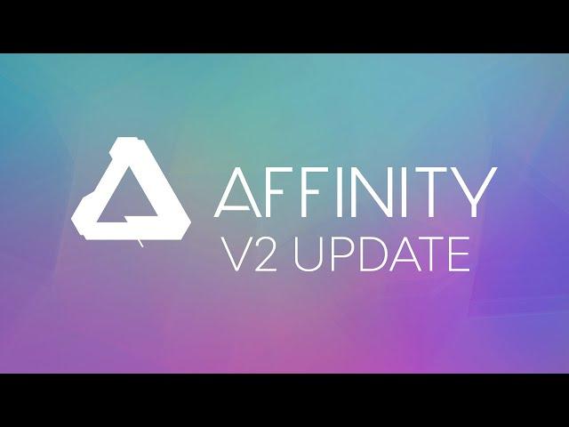 What's New in Affinity 2.0? Top 6 Features in Affinity Publisher, Affinity Photo & Affinity Designer