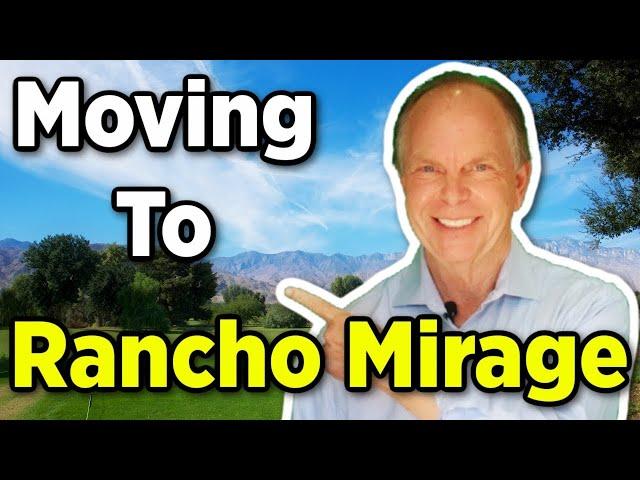 Moving To Rancho Mirage - What You Need to Know About Moving to Rancho Mirage