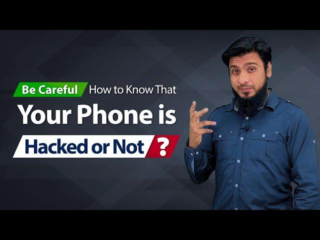 How to Know if Your Phone is Hacked or Not 2022 | Android Users Be Careful