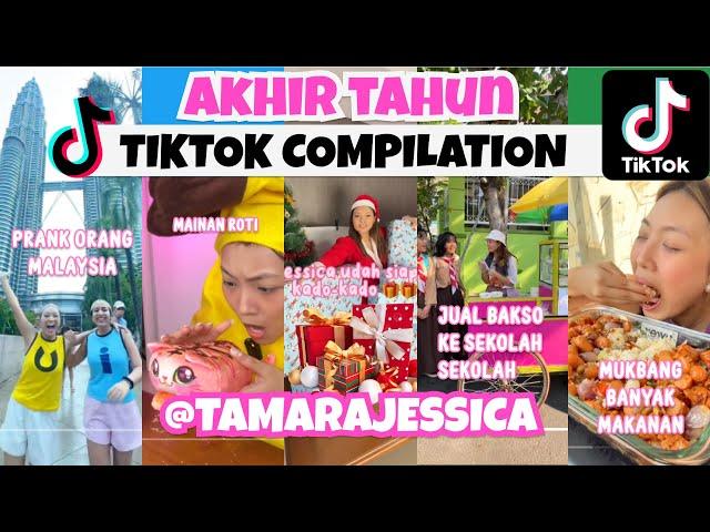 KOMPILASI VIDEO TIKTOK (@TAMARAJESSICA) AKHIR TAHUN l SANTA CLAUSKADO NATALMUKBANG,PRANK MALAYSIA