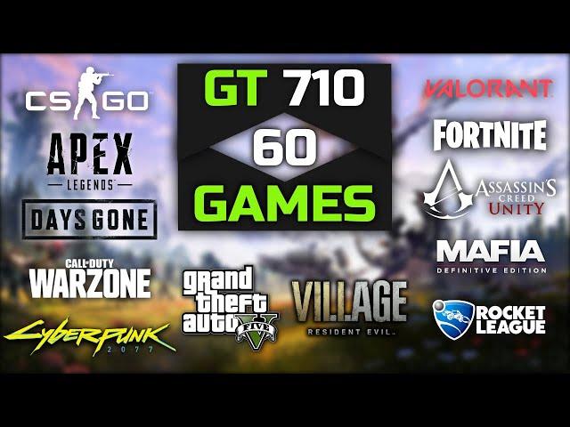 GT 710 1GB Test In 60 Games