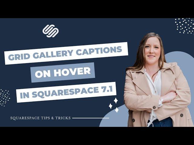 Grid Gallery Captions on Hover | Squarespace 7.1