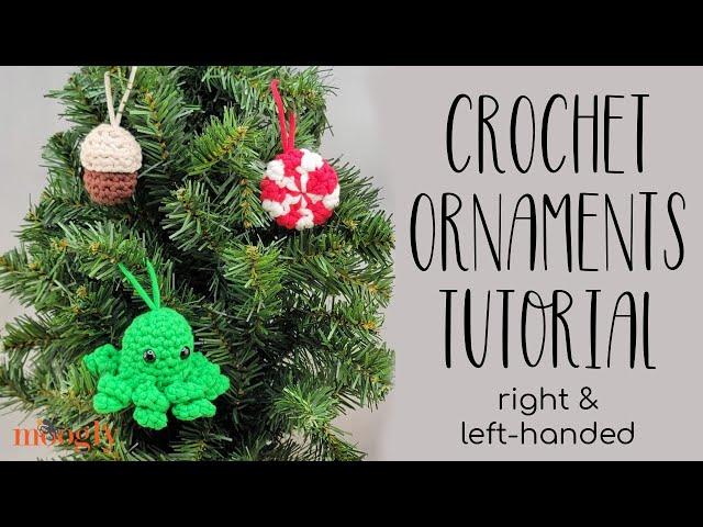 How to Crochet: Acorn, Peppermint Candy, and Octopus Crochet Ornaments (Right Handed)