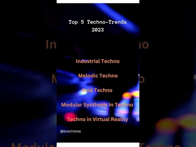 Top 5 Techno Trends #technolovers #facts #dj