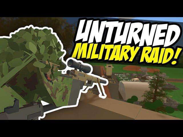 MILITARY RAID - Unturned Base Raid | Hilltop Sniper!