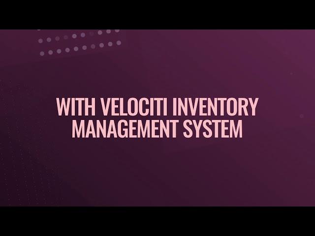 Velociti SFA Inventory Management