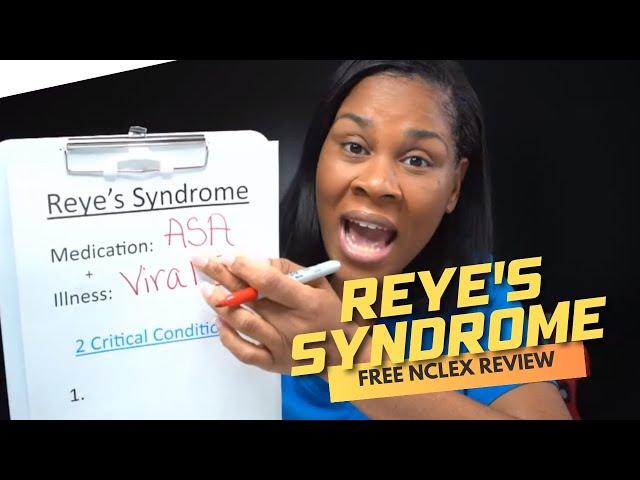 Reye's Syndrome (Free NCLEX Review) | Monday Motivation with Professor Regina MSN, RN